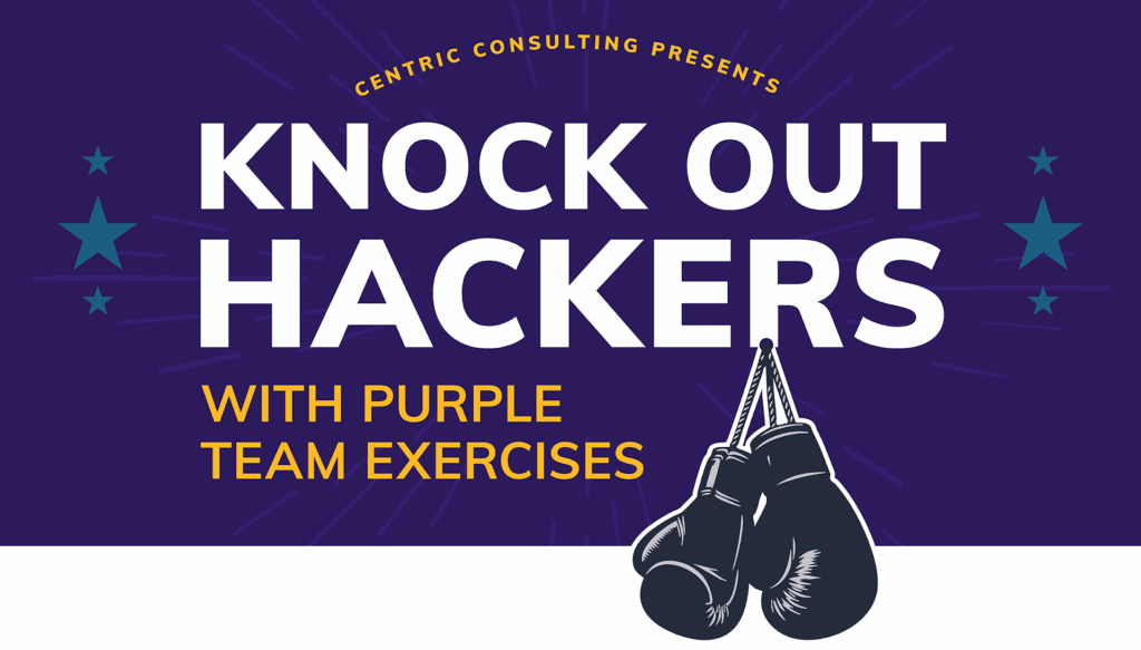 Knock Out Hackers With Purple Team Exercises